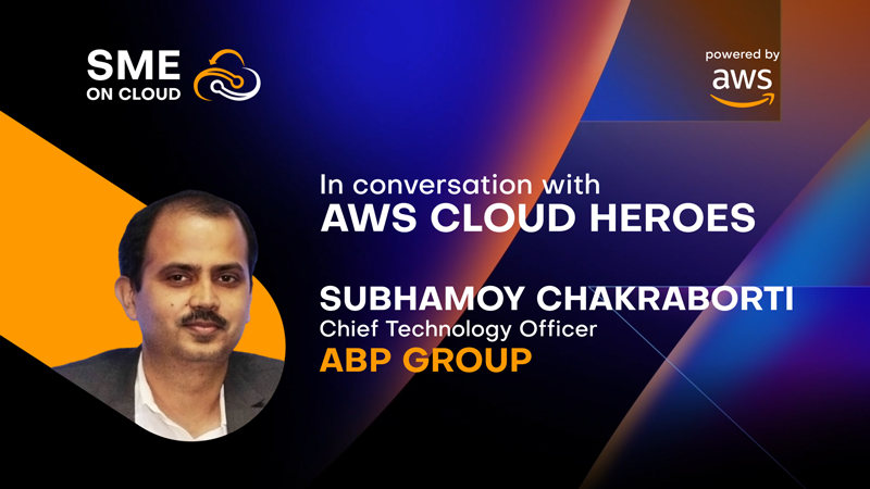 In conversation with Subhamoy Chakraborti, CTO, ABP Group