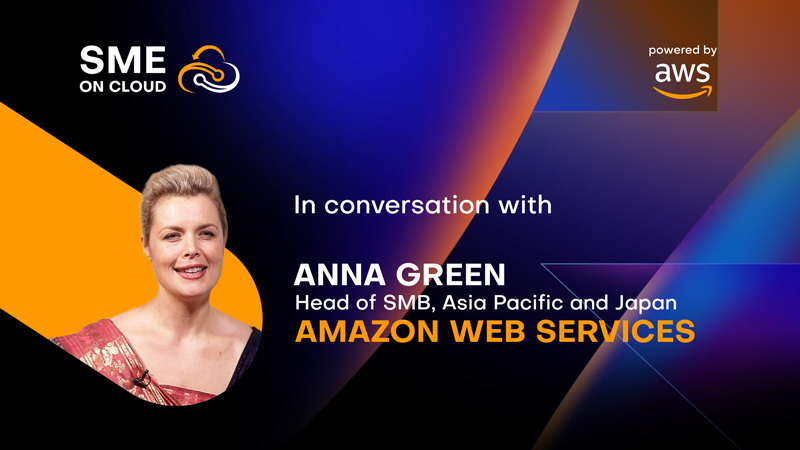 In conversation with Anna Green, Head of SMB, Asia Pacific and Japan, AWS