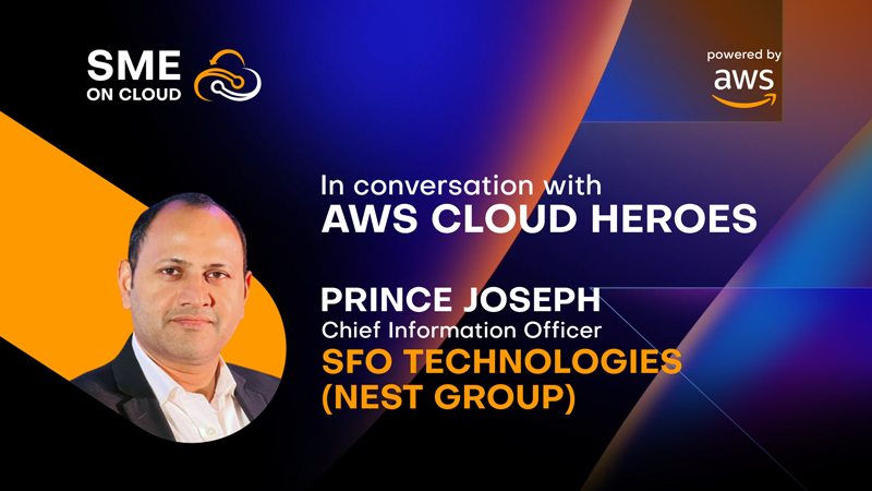 In Conversation with Prince Joseph, CIO, SFO Technologies(NeST Group)
